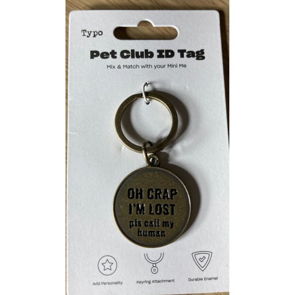 PET CLUB Other - NEW-PET CLUB ID TAG-"Oh Crap I'm Lost" - SASSY & CUTE